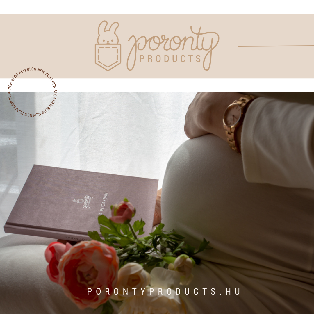 Poronty Products A terhesség első jelei – Mit érdemes tudni az első hetekben?
